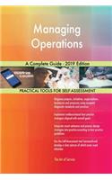Managing Operations A Complete Guide - 2019 Edition