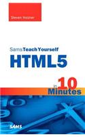 Sams Teach Yourself HTML5 in 10 Minutes: (Sams Teach Yourself -- Minutes)