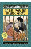 So Far from the Bamboo Grove