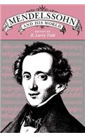 Mendelssohn and His World