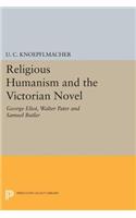 Religious Humanism and the Victorian Novel