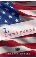 I, Immigrant