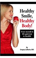 Healthy Smile, Healthy Body!