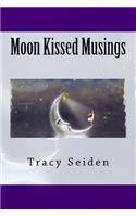 Moon Kissed Musings