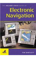 Adlard Coles Book of Electronic Navigation