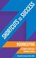 Shortcuts to Success: Bookkeeping for Junior Certificate Business Studies