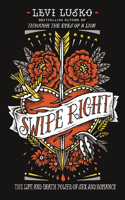 Swipe Right: The Life-And-Death Power of Sex and Romance(English)