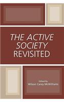 The Active Society Revisited