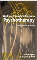 Working Through Setbacks in Psychotherapy