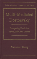 Multi-Mediated Dostoevsky