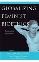 Globalizing Feminist Bioethics