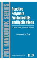 Reactive Polymers Fundamentals and Applications