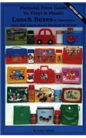 Pictorial Price Guide to Vinyl & Plastic Lunch Boxes & Thermoses
