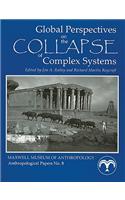 Global Perspectives on the Collapse of Complex Systems: Anthropology Anthropological Papers