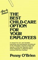 How to Select the Best Child Care Option