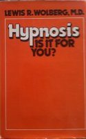 Hypnosis, Is It for You?