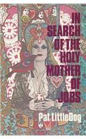 In Search of the Holy Mother of Jobs