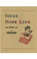 Ideas Have Legs