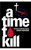 A Time to Kill: The Myth of Christian Pacifism