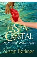 SEA CRYSTAL and Other Weird Tales