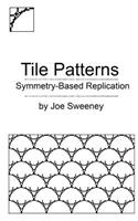 Tile Patterns: Symmetry-Based Replication