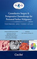 Cytoreductive Surgery and Perioperative Chemotherapy for Peritoneal Surface Malignancy: Textbook and Video Atlas