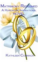 Matrimony Redeemed