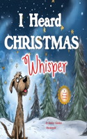 I Heard Christmas Whisper