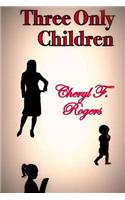 Three Only Children
