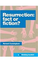 Resurrection: Fact or Fiction?