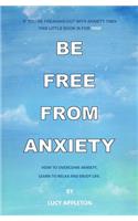 Be Free From Anxiety