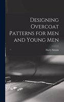 Designing Overcoat Patterns for Men and Young Men