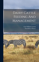 Dairy Cattle Feeding And Management