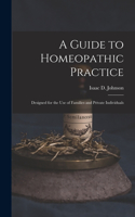 A Guide to Homeopathic Practice