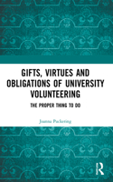 Gifts, Virtues and Obligations of University Volunteering