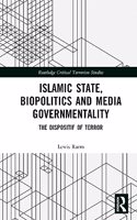 Islamic State, Biopolitics and Media Governmentality