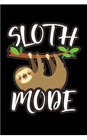 Sloth Mode