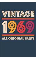 Vintage 1969 Notebook 'All Original Parts' - 50 Years Old Birthday Planner - Retro Journal for Women and Men - 50th Birthday Gift: Medium College-Ruled Journey Diary, 110 page, Lined, 6x9 (15.2 x 22.9 cm)