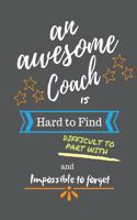 An Awesome Coach is Hard to Find Difficult to Part With and Impossible to Forget