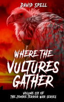 Where the Vultures Gather