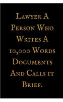 Lawyer A Person Who Writes