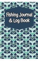 Fishing Journal & Log Book: Track Your Fishing Adventures