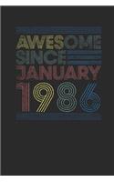 Awesome Since January 1986: Dotted Bullet Journal (6 X 9 -120 Pages) for Birthday Gift Idea