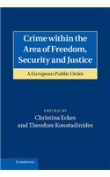 Crime Within the Area of Freedom, Security and Justice