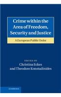 Crime within the Area of Freedom, Security and Justice