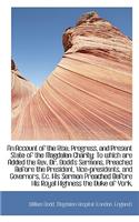 An Account of the Rise, Progress, and Present State of the Magdalen Charity: To Which Are Added the