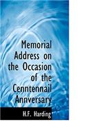 Memorial Address on the Occasion of the Cenntennail Annversary