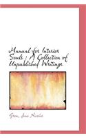 Manual for Interior Souls: A Collection of Unpublished Writings(English)