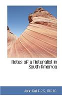 Notes of a Naturalist in South America