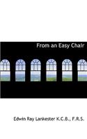 From an Easy Chair